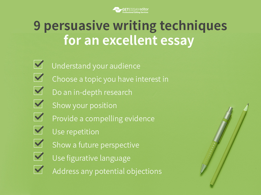 9 Persuasive Writing Techniques For An Excellent Essay